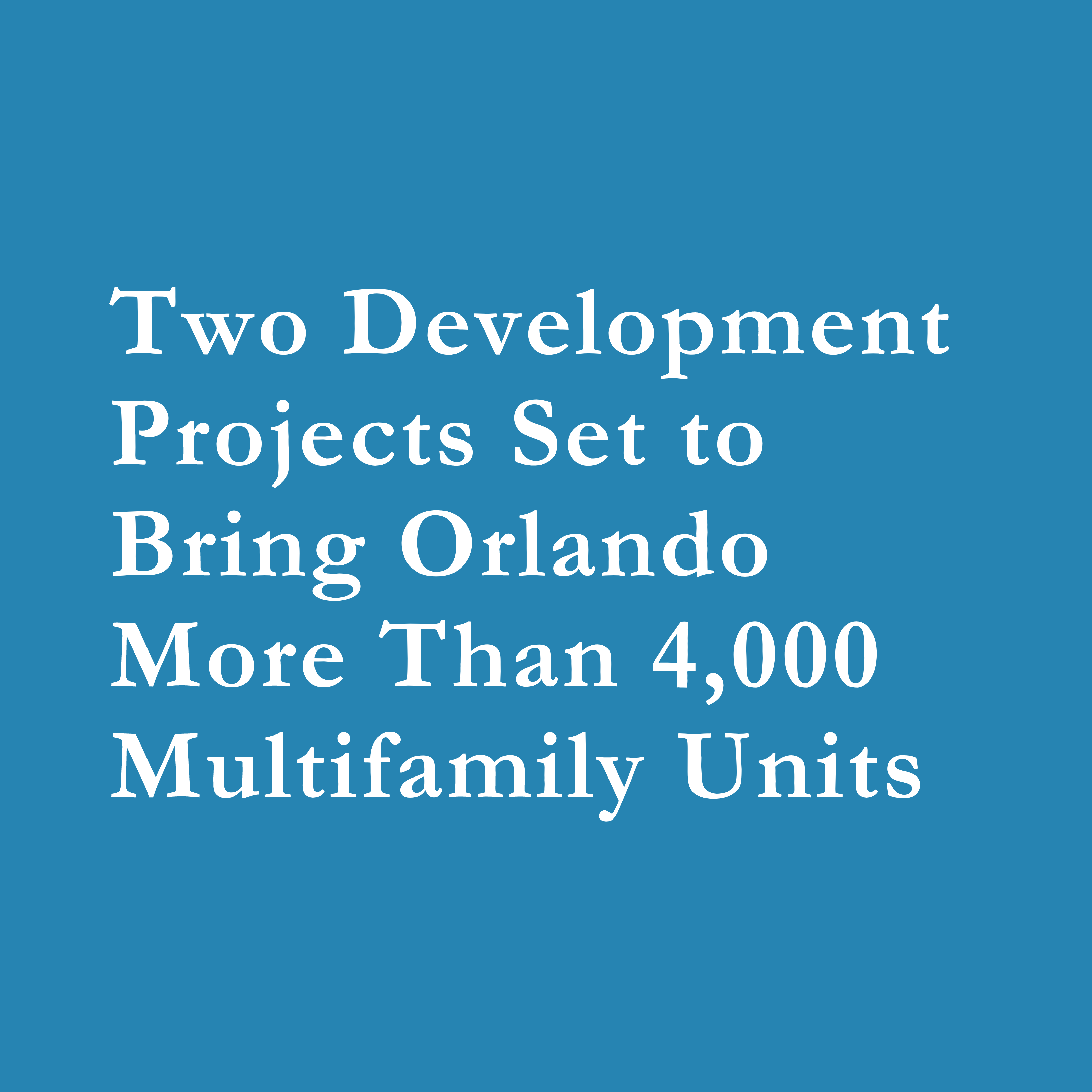 Read more about the article Orlando Approves 4,000 Units