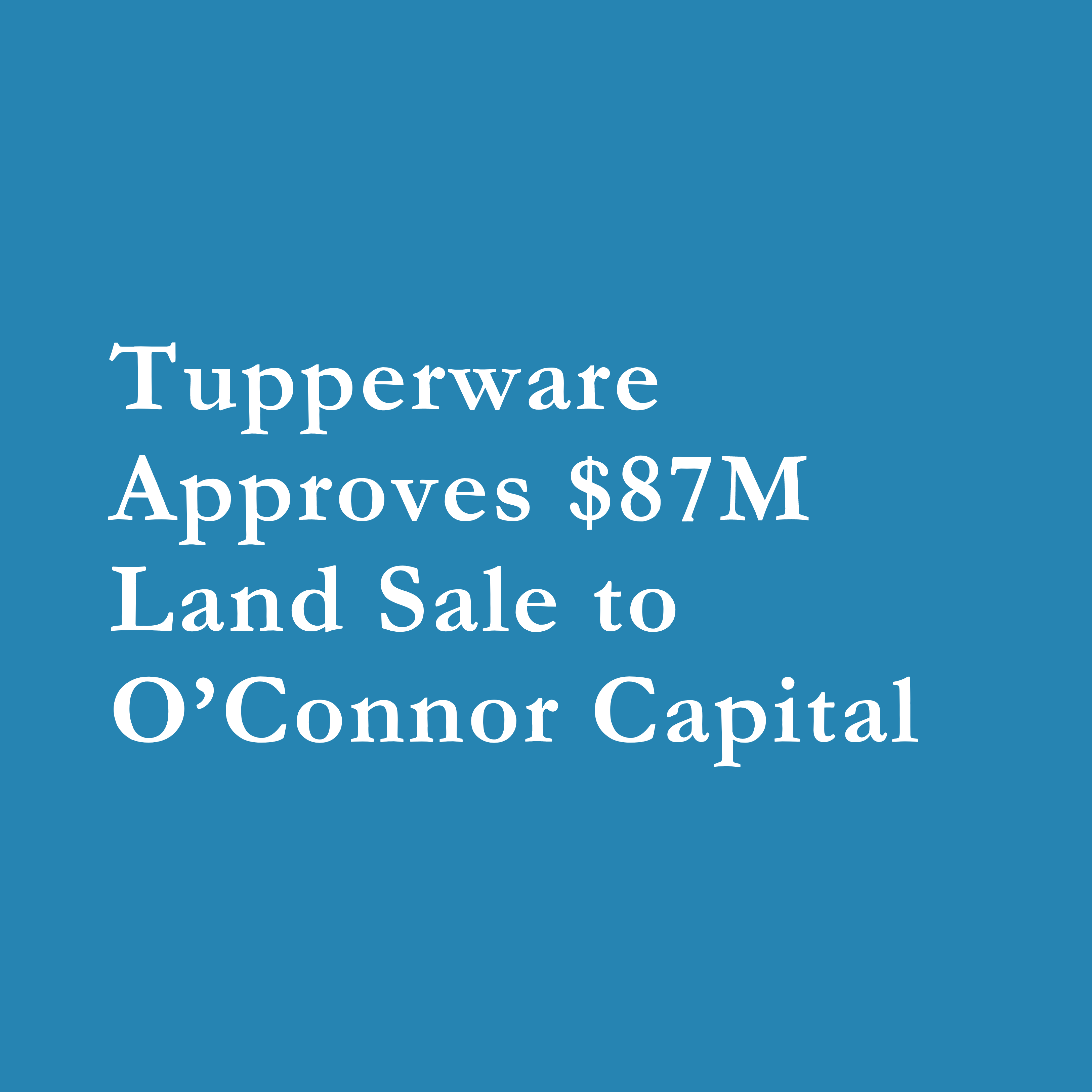 Read more about the article $87M Land Sale to O’Connor Capital